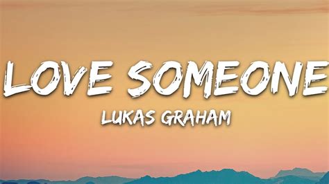 Lukas Graham - Love Someone (Lyrics) Chords - Chordify