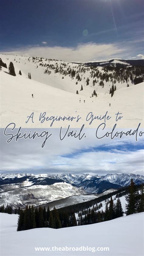 A Beginner's Guide To Skiing Vail, Colorado - The Abroad Blog