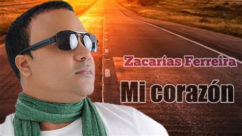 ZACARÍAS FERREIRA - MI CORAZÓN (AUDIO OFICIAL) 2023. - YouTube