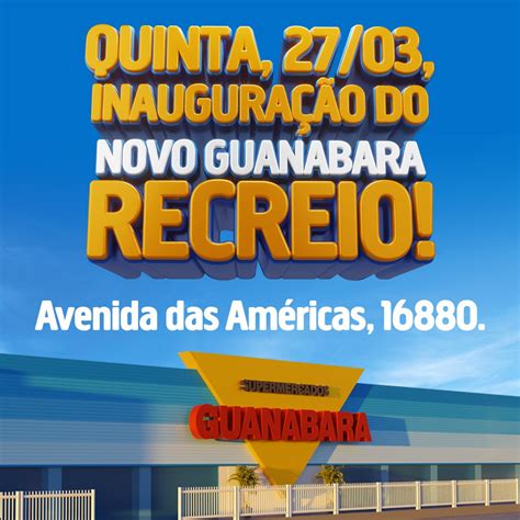 Loja Guanabara Araçatuba - Supermercados Guanabara | Uma nova loja está chegando: vem aí o ...