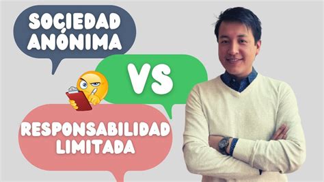 Compañía de RESPONSABILIDAD LIMITADA VS SOCIEDAD ANÓNIMA ventajas y