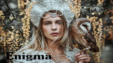 Best Of Enigma Enigma Music Enigmatic World Relax Music Youtube