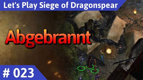 Baldur S Gate Siege Of Dragonspear Deutsch Teil 23 Abgebrannt Let S