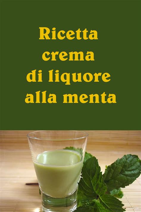 La Crema Di Liquore Alla Menta Un Ottimo Digestivo Da Servire Freddo