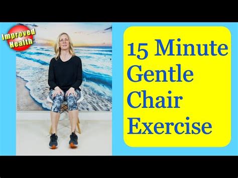 Minute Gentle Chair Exercises For Seniors No Equipment Needed