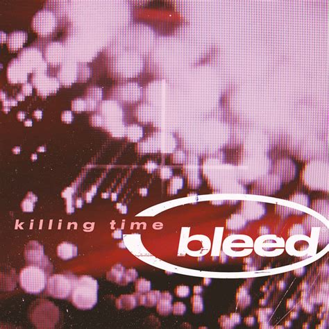 Bleed Top Songs Discography Lyrics