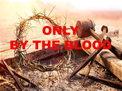 ONLY BY THE BLOOD John Rasicci