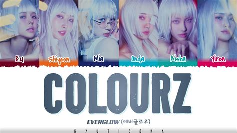 Everglow 에버글로우 ‘colourz’ Lyrics [color Coded Han Rom Eng] Youtube