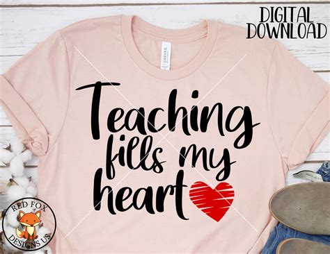 Svg Files Teaching Fills My Heart Svg Teacher Shirt Svg Etsy