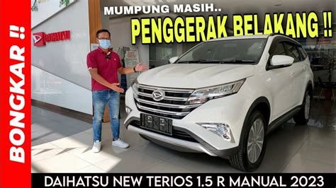 Bongkar Daihatsu New Terios 1 5 R Manual 2023 Review Exterior