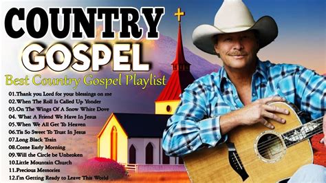 Top Greatest Country Gospel Songsrelaxing Country Gospel Songs Of