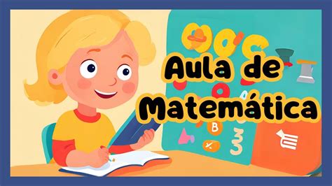 Aula De Matematica Em Video - Aula de Matemática - YouTube