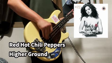 Red Hot Chili Peppers Higher Ground BASS COVER YouTube