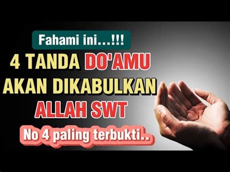 4 TANDA DOA DIKABULKAN ALLAH SWT YouTube