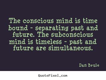 Conscious Mind Quotes. QuotesGram