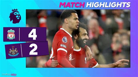 EPL Highlights Liverpool 4 2 Newcastle Astro SuperSport YouTube