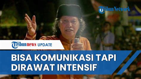 Penyebab Cak Nun Pendarahan Otak Hingga Stroke Ringan Diduga Kelelahan