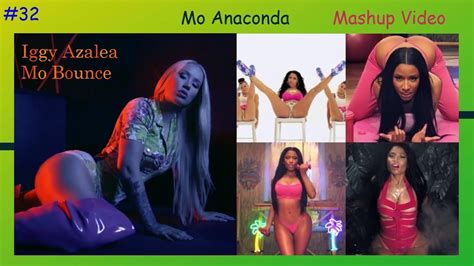 Iggy Azalea Mo Bounce And Nicki Minaj Anaconda Mashup Video Youtube