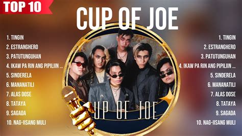 Cup Of Joe 2024 Cup Of Joe Full Album Cup Of Joe OPM Full Album