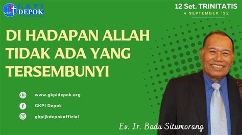 Di Hadapan Allah Tidak Ada Yang Tersembunyi Ev Ir Badu Situmorang