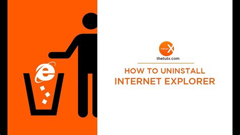 HOW TO UNINSTALL INTERNET EXPLORER IN WINDOWS 10 YouTube