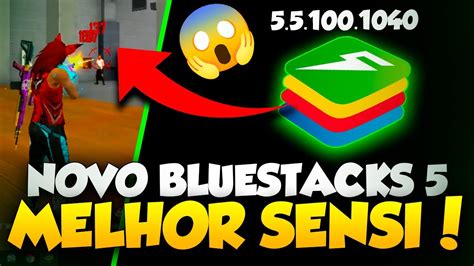 NOVO BLUESTACKS 5 5 100 MELHOR SENSIBILIDADE 90 HS YouTube