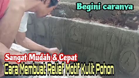 Cara Membuat Relief Taman Motif Kulit Pohon Pada Area Belakang Rumah