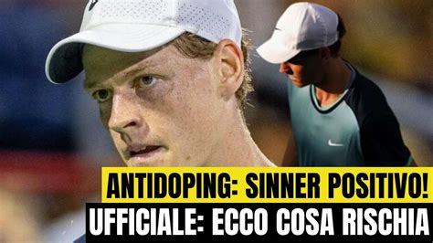 Sinner Positivo Allantidoping Svelato Il Motivo Cosa Perde Ora YouTube