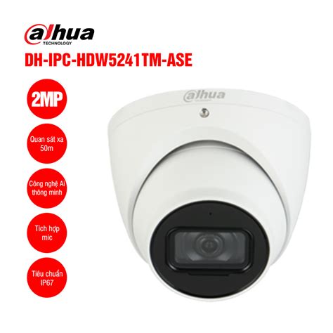 Camera IP 2MP DAHUA DH IPC HDW5241TM ASE giá rẻ