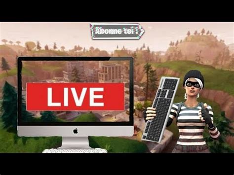 live fortnite on sentraîne sur clavier souris YouTube