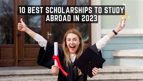 10 Best Scholarships To Study Abroad In 2023