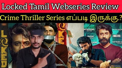 Locked 2023 New Tamil Dubbed Webseries Review CriticsMohan Satyadev