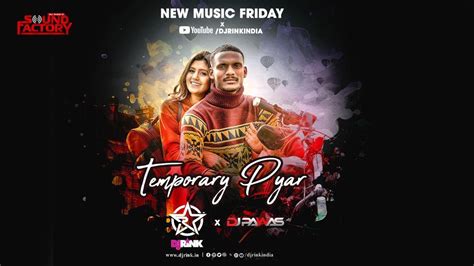 Temporary Pyar Remix Dj Pawas And Dj Rink Kaka Darling Adaab New