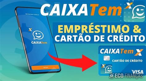 Como Solicitar Seu Empréstimo Caixa Tem De Forma Prática Economia Pessoal