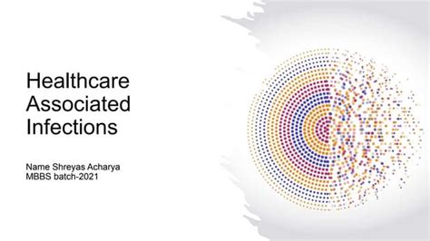 Understanding Healthcare Associated Infectionspptx