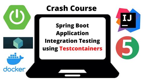 Spring Boot Testing REST API Integration Testing Using Testcontainers