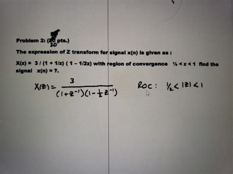 Solved Problem 2 Opts The Expression Of Z Transform For Chegg