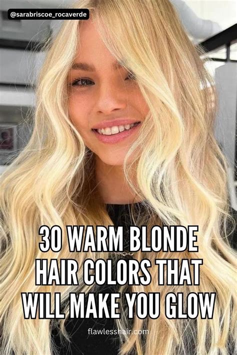 Warm Blonde Hair Colors That Will Make You Glow Warm Blonde Hair