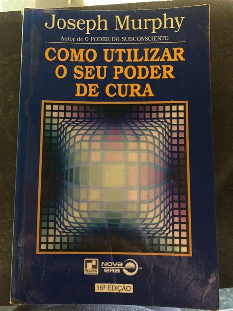 Livro Como Utilizar O Seu Poder De Joseph Murphy Livro Nova Era Usado