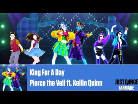 Just Dance Fanmade Mashup King For A Day Pierce The Veil Ft Kellin