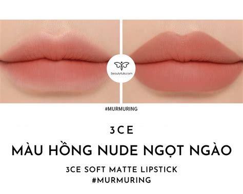 Son 3CE Murmuring Soft Matte Lipstick Màu Hồng Nude Hot Nhất