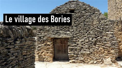 LE VILLAGE DES BORIES En Provence YouTube