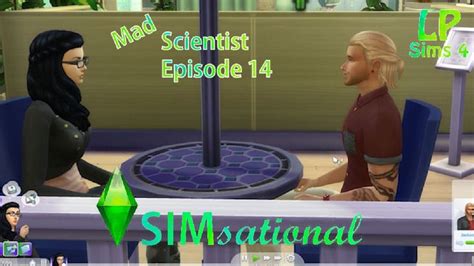 Simsational Lets Play The Sims 4 Mad Scientist Episode 14 Sims