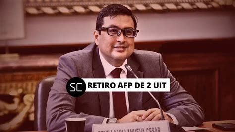 Liberación De Afp 2023 Revilla Propone Retiro De 2 Uit Pero No Para