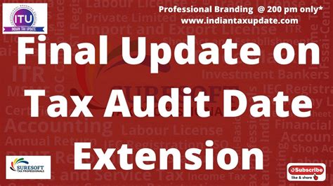 Final Update On Tax Audit Due Date Extension YouTube