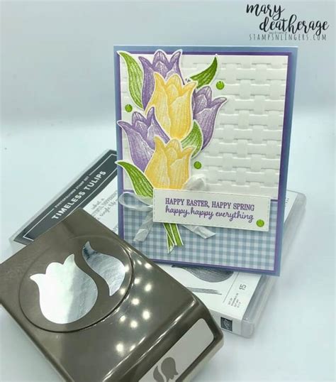 Stampin Up Timeless Tulips Happy Easter Happy Spring Stamps N