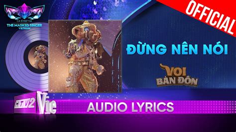 Đừng Nên Nói Voi Bản Đôn Song Lyrics Music Videos Concerts