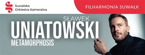 Filharmonia Suwałk na Dzień Kobiet Sławek Uniatowski Suwalski