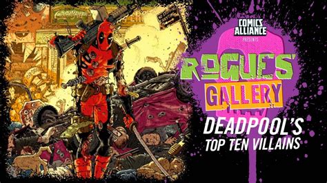 10 Greatest Deadpool Enemies Rogues Gallery Youtube