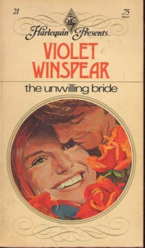 The Unwilling Bride Violet Winspear 9780373150120 Books